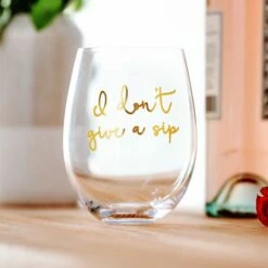 Verre à Vin Géant I Don't Give A Sip